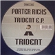 Porter Ricks - Trident E.P.